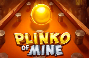 Plinko of Mine